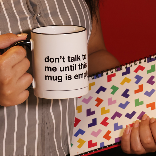 Coffee Mug - Don't Talk to Me