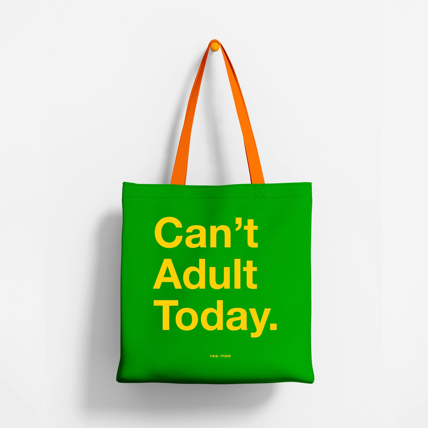 Green Tote Bag - Can't Adult Today